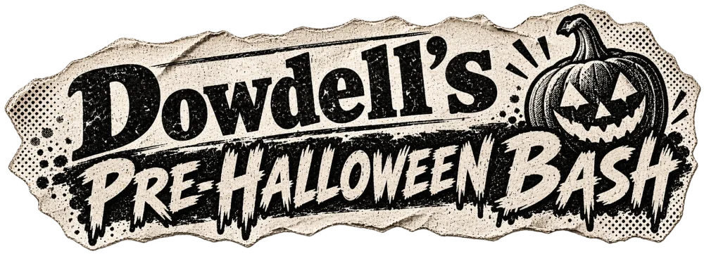 Dowdell’s Pre-Halloween Bash